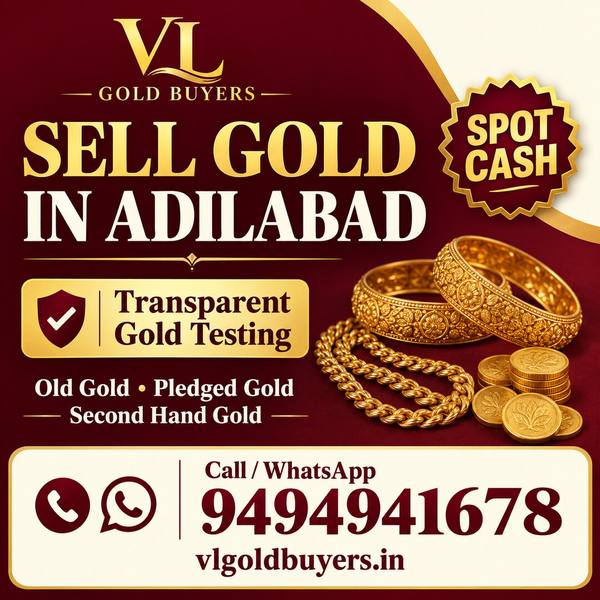Gold Buyers Near Me in Adilabad — Adilabad & Every Town Covered - VL Gold Buyers