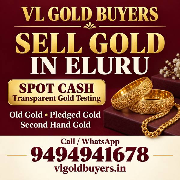 Gold Buyers Near Me in Eluru — Eluru & Every Town Covered - VL Gold Buyers