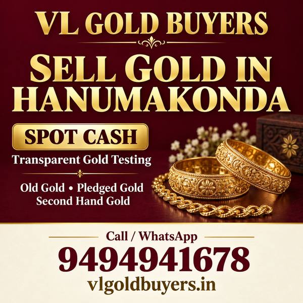 Gold Buyers Near Me in Hanumakonda — Hanumakonda & Every Town Covered - VL Gold Buyers