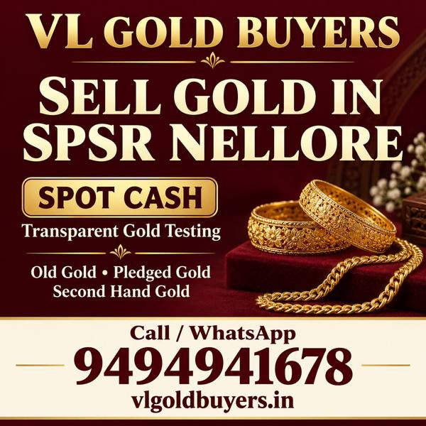 Gold Buyers Near Me in SPSR Nellore — Nellore & Every Town Covered - VL Gold Buyers