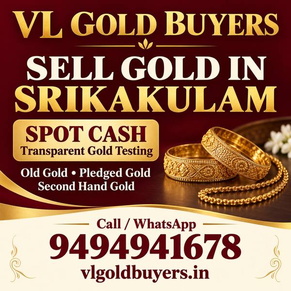 Gold Buyers Near Me in Srikakulam — Srikakulam & Every Town Covered - VL Gold Buyers