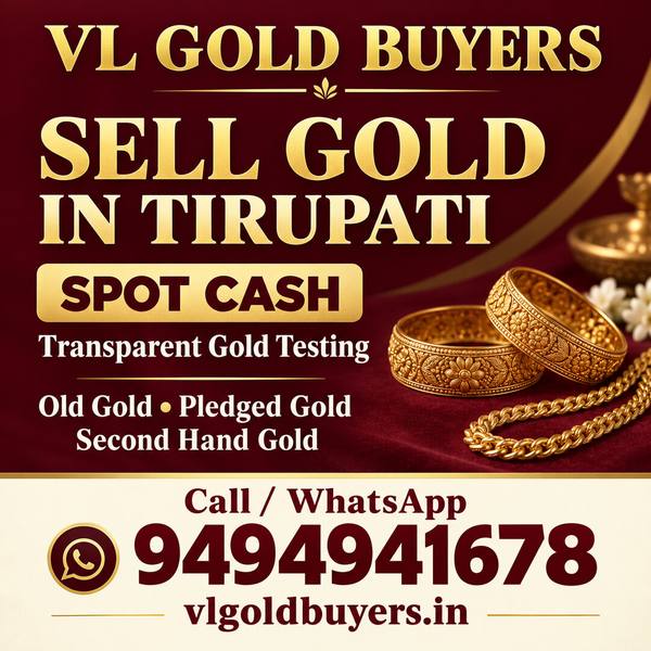 Gold Buyers Near Me in Tirupati — Tirupati & Every Town Covered - VL Gold Buyers