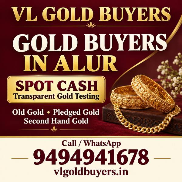Gold Buyers in Alur - VL Gold Buyers doorstep gold buying service