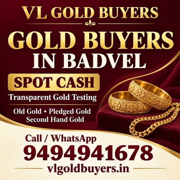 Gold Buyers in Badvel - VL Gold Buyers doorstep gold buying service