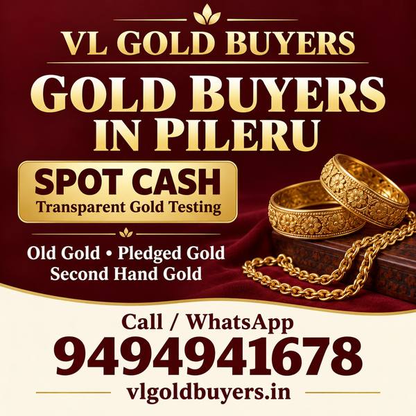 Gold Buyers in Pileru - VL Gold Buyers doorstep gold buying service